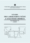 Návody pro laboratorní cvičení z analytické chemie II