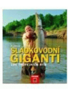 Sladkovodní giganti