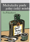 Multykulty pindy jedný český mindy