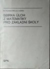 Sbírka úloh z matematiky pro základní školy