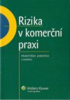 Rizika v komerční praxi