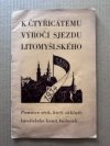 K čtyřicátému výročí sjezdu litomyšlského