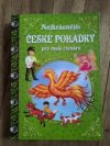 Nejkrásnější české pohádky pro malé čtenáře 