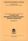 12. kulatý stůl - Komunikace s dětmi a mládeží - spojující i rozdělující