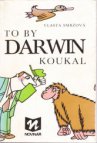 To by Darwin koukal