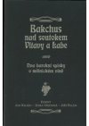 Bakchus nad soutokem Vltavy a Labe, aneb, Dva barokní spisky o mělnickém víně
