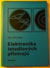 Elektronika letadlových přístrojů pro 4. ročník studijního oboru mechanik letadlových přístrojů