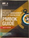 A guide to the project management body of knowledge