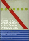 Statistická metodologie v lékařském výzkumu =