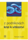 Z podnikových krizí k vítězství