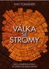 Válka se stromy