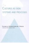 Cultures as Sign Systems and Processes