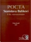 Pocta Stanislavu Balíkovi k 80. narozeninám