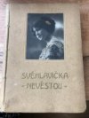 Svéhlavička nevěstou