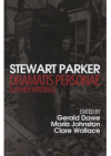 Stewart Parker - dramatis personae & other writings