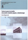 Textová opora ke studiu mluveného českého jazyka a dialektologie