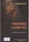 Komunikace a lidské tělo