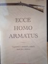 Ecce homo armatus