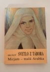 Svetlo z Tábora, Mirjam - malá Arabka