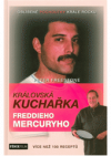 Královská kuchařka Freddieho Mercuryho