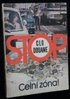 Stop  - Celní Zona ! 