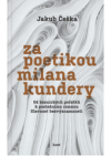 Za poetikou Milana Kundery