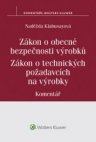 Zákon o obecné bezpečnosti výrobků. Zákon o technických požadavcích na výrobky. Komentář