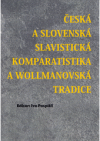 Česká a slovenská slavistická komparatistika a wollmanovská tradice