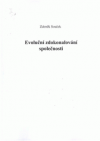 Evoluční zdokonalování společnosti, aneb, Evoluce, akcelerace evoluce kvalitativního zdokonalování, vědecko-kvalifikační zdokonalování lidstva