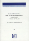 Základní ukazatele z oblasti práce a sociálního zabezpečení v České republice ve vývojových řadách a grafech 2008