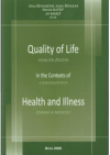 The quality of life in the contexts [of] health and illness