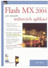 Flash MX Professional 2004 pro vývojáře webových aplikací