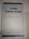 Starou i novou Prahou