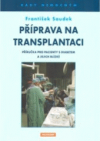 Příprava na transplantaci