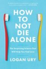 How to Not Die Alone