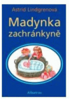 Madynka zachránkyně