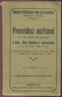 Prováděcí nařízení c. k. zem. školní rady moravské k defin. řádu školnímu a vyučovacímu ze dne 25. dubna 1908, č. 5581