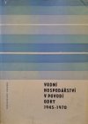 Vodní hospodářství v povodí Odry 1945-1970