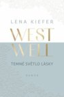 Westwell: Temné světlo lásky