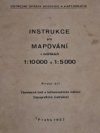 Instrukce pro mapování v měřítkách 1:10 000 a 1:5 000.