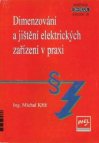 Dimenzování a jištění elektrických zařízení v praxi