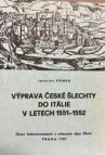 Výprava české šlechty do Itálie v letech 1551-1552