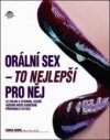 Orální sex - to nejlepší pro něj