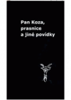 Pan Koza, prasnice a jiné povídky