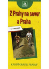 Z Prahy na sever a Praha