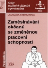 Zaměstnávání občanů se změněnou pracovní schopností