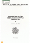 Vybrané problémy mezinárodního práva veřejného II.