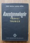 Roentgenologie trávicí trubice