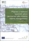 Příprava a realizace územních plánů - partnerství jako důležitý nástroj managementu