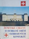 Ženevské úmluvy o ochraně obětí ozbrojených konfliktů z 12. srpna 1949